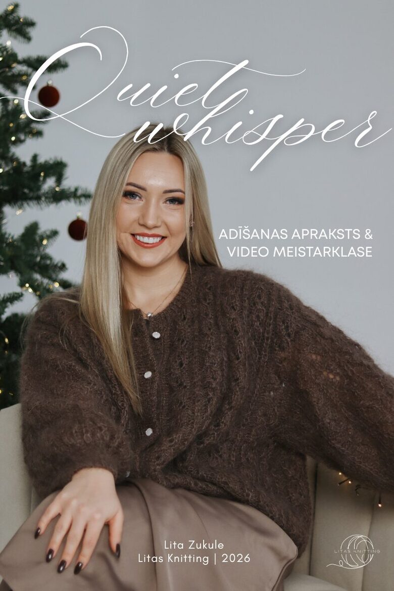 Adīšanas apraksts & video meistarklase | Quiet whisper
