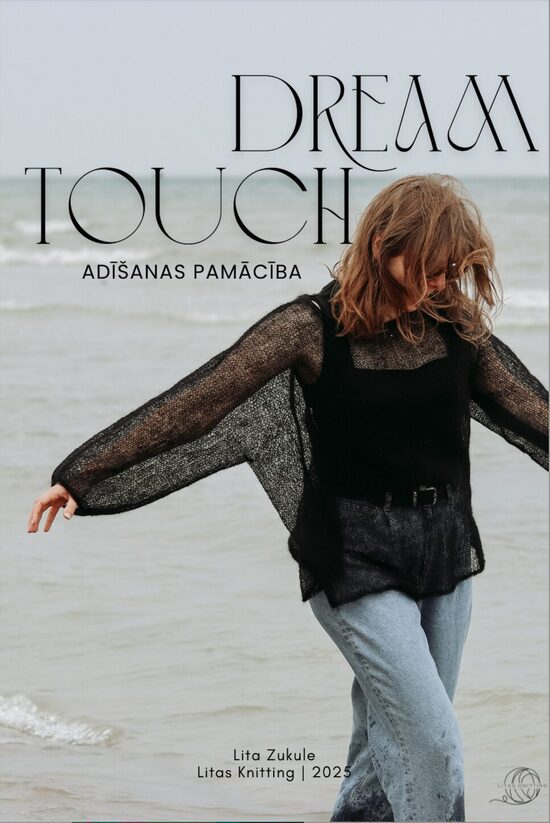 Adīšanas apraksts | DREAM TOUCH | UZLABOTS